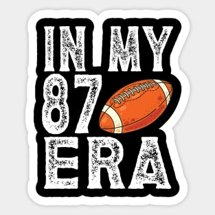 In My 87 Era Funny Football Boyfriend For Lovers Couple Sticker